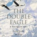 Cover Art for 9781641917766, The Vision of the Double Eagle by Layton Bentley, Jan Moore