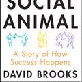 Cover Art for 9781780720371, The Social Animal by David Brooks