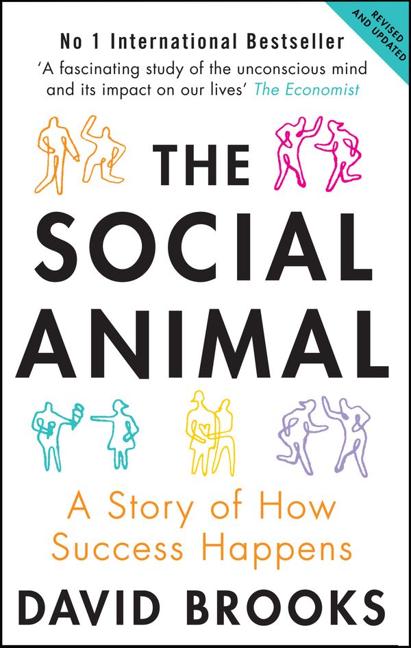 Cover Art for 9781780720371, The Social Animal by David Brooks