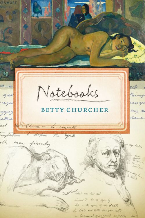 Cover Art for 9780522858426, Notebooks by Betty Churcher