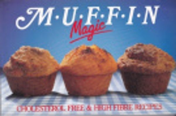 Cover Art for 9780731674718, Muffin Magic by Diana Linfoot