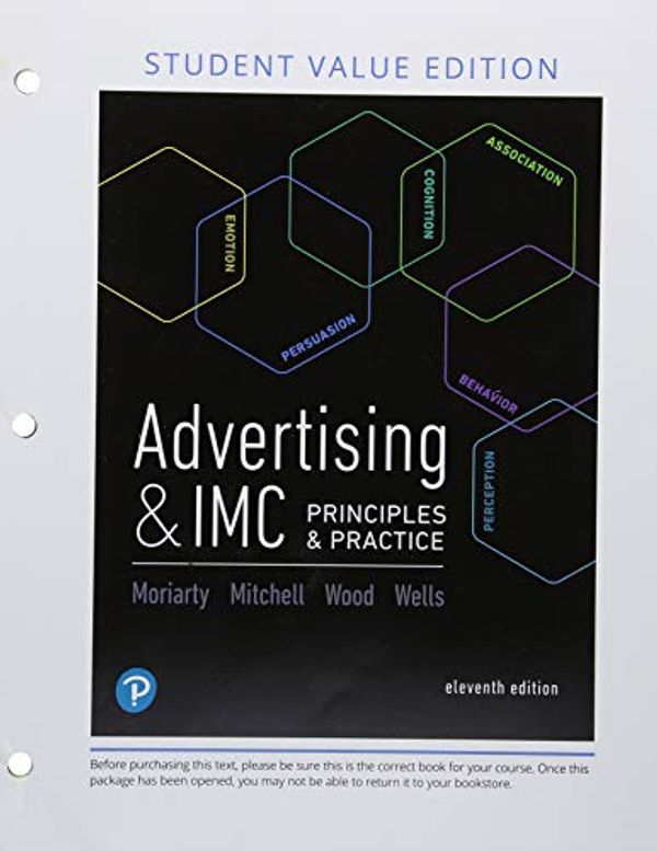 Cover Art for 9780134830124, Advertising & IMC: Principles and Practice, Student Value Edition Plus Mylab Marketing with Pearson Etext -- Access Card Package by Sandra Moriarty, Nancy Mitchell, Charles Wood, William D. Wells