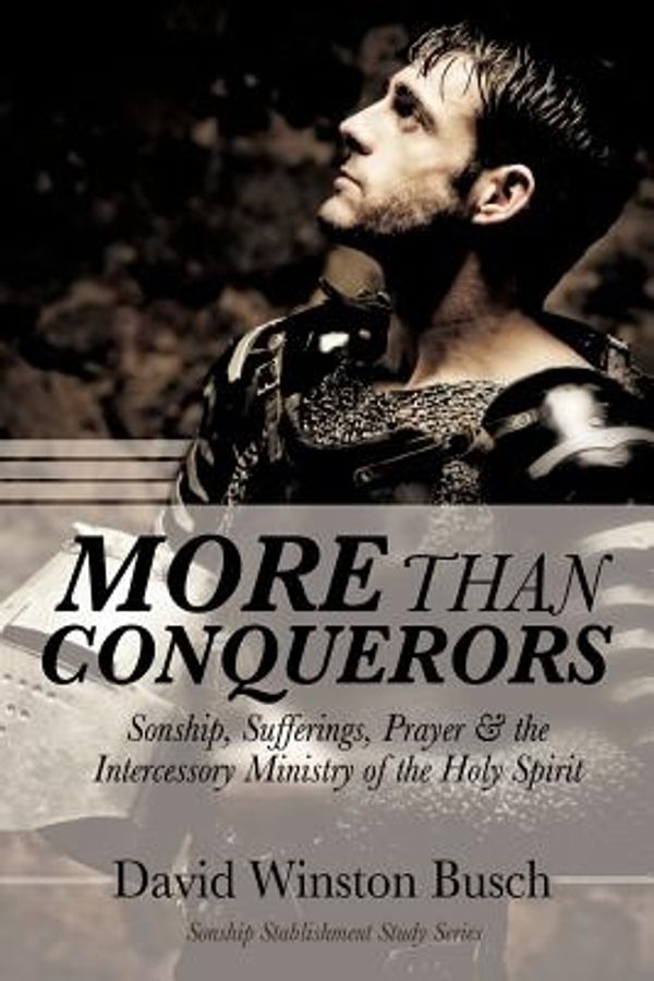 Cover Art for 9781622307210, More Than Conquerors by David Winston Busch