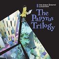 Cover Art for 9784908793011, The Papyrus Trilogy by Zoran Zivkovic