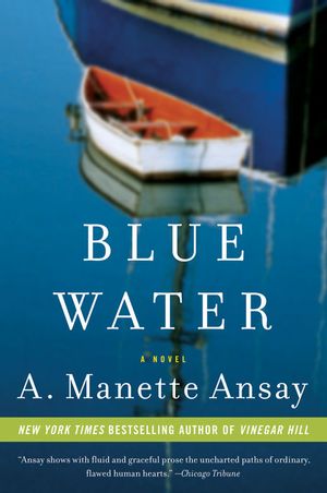 Cover Art for 9780380732883, Blue Water by Ansay, A Manette