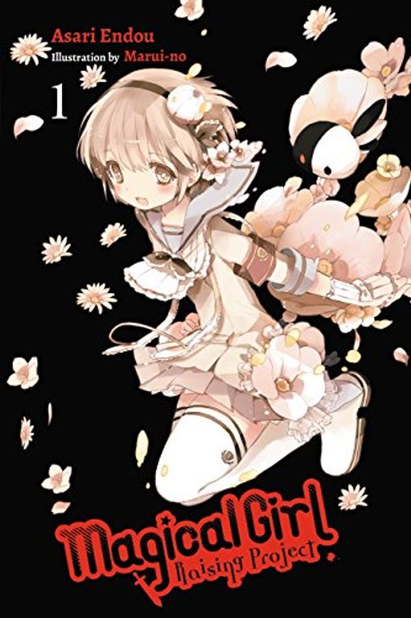 Cover Art for B06VVJPXF4, Magical Girl Raising Project, Vol. 1 (light novel) (Magical Girl Raising Project (light novel)) by Asari Endou
