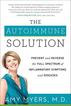 Cover Art for 9780062347473, The Autoimmune Solution by Amy Myers