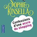 Cover Art for 9782266162265, Confessions D'Une Accro Du Shopping = The Secret Dreamworld of a Shopaholic (Pocket) (French Edition) by Sophie Kinsella