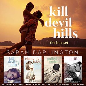 Cover Art for B07TSS2SM7, Kill Devil Hills: A Complete Beach Romance Series (4-Book Box Set) by Sarah Darlington
