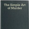 Cover Art for B084FTN5KW, The Simple Art of Murder by Chandler Raymond