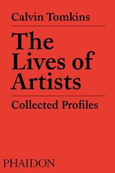 Cover Art for 9780714879369, The Lives of Artists by Calvin Tomkins
