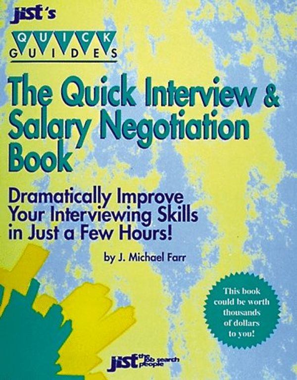 Cover Art for 9781563701627, Quick Interview and Salary Negotiation Book by J. Michael Farr