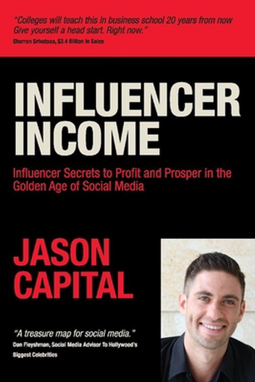Cover Art for 9781543999396, Influencer Income by Jason Capital