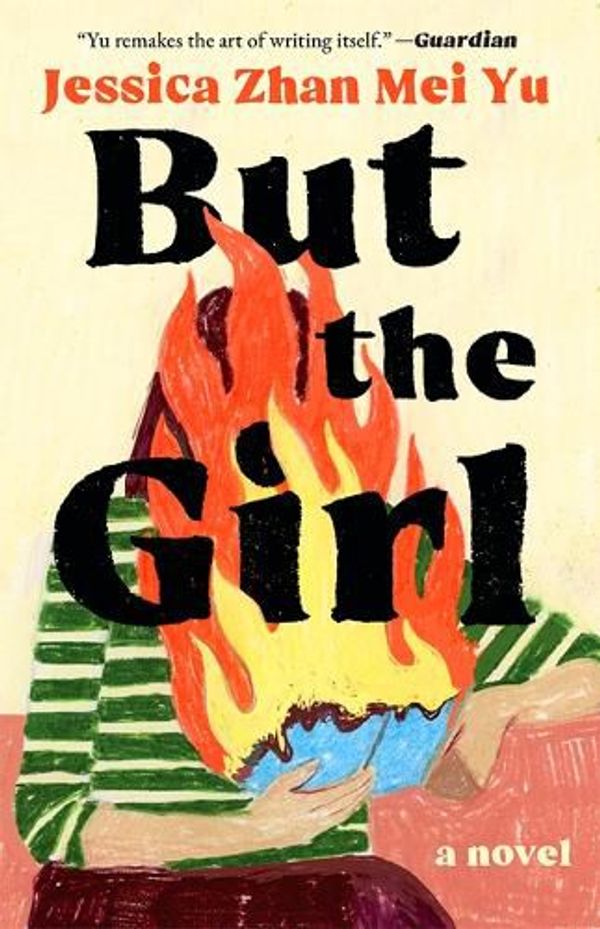 Cover Art for 9781951213985, But the Girl by Jessica Zhan Mei Yu