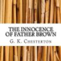 Cover Art for 9781548492793, The Innocence of Father Brown by G. K. Chesterton