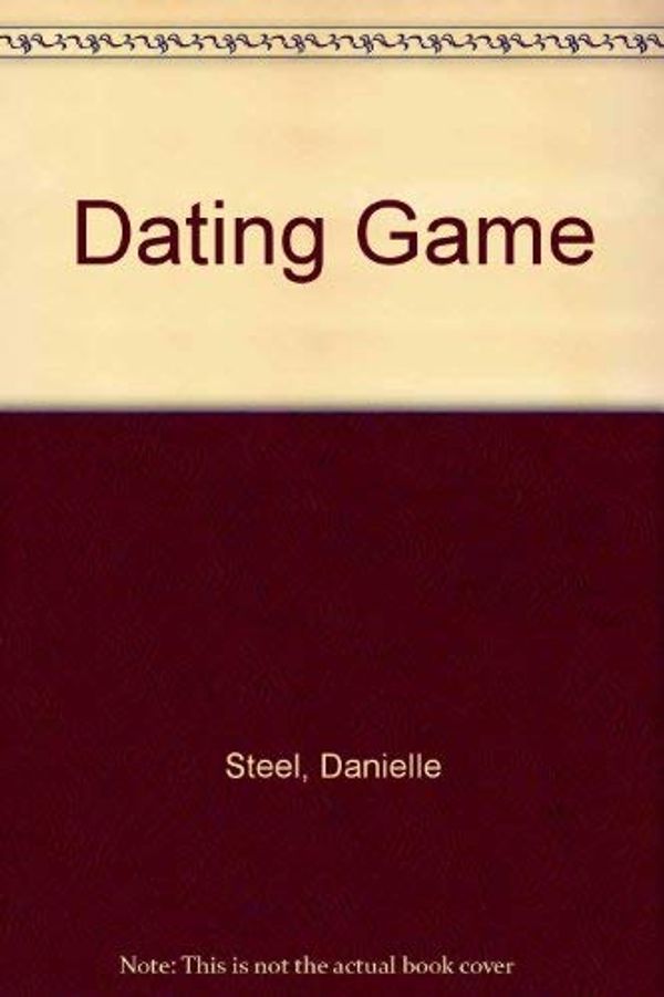 Cover Art for 9780385336918, Dating Game by Danielle Steel