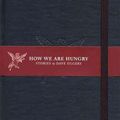 Cover Art for 9781932416138, How We Are Hungry by Dave Eggers