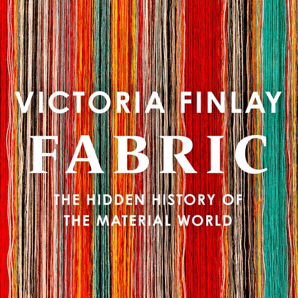 Cover Art for 9781399711883, Fabric by Victoria Finlay