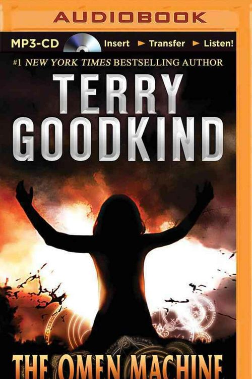 Cover Art for 9781491516560, The Omen Machine (Richard and Kahlan Novels) by Terry Goodkind