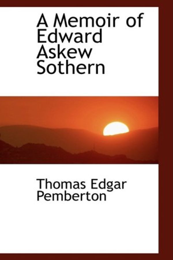 Cover Art for 9780559308086, A Memoir of Edward Askew Sothern by Thomas Edgar Pemberton