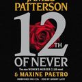 Cover Art for B00ES24AES, 12th of Never (Women's Murder Club) Unabridged Edition by Patterson, James, Paetro, Maxine published by Little, Brown & Company (2013) Audio CD by James Patterson