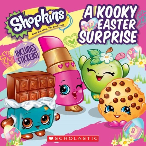 Cover Art for 9781338108828, A Kooky Easter Surprise (Shopkins)Shopkins by Meredith Rusu