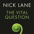 Cover Art for 9781781255964, The Vital Question by Nick Lane