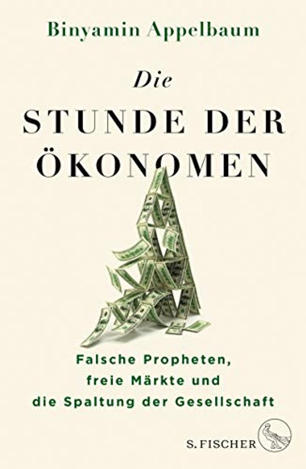 Cover Art for B07ZGDX268, Die Stunde der Ökonomen: Falsche Propheten, freie Märkte und die Spaltung der Gesellschaft (German Edition) by Binyamin Appelbaum