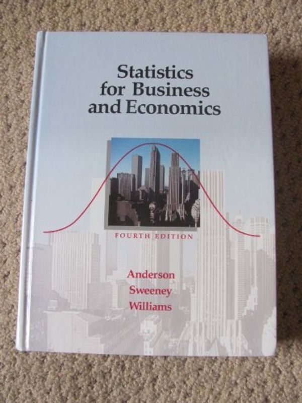 Cover Art for 9780314665003, Statistics for Business and Economics (4th Edition) by David Ray Anderson