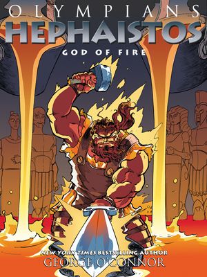 Cover Art for 9781626725287, Olympians: Hephaistos: God of Fire by George O'Connor