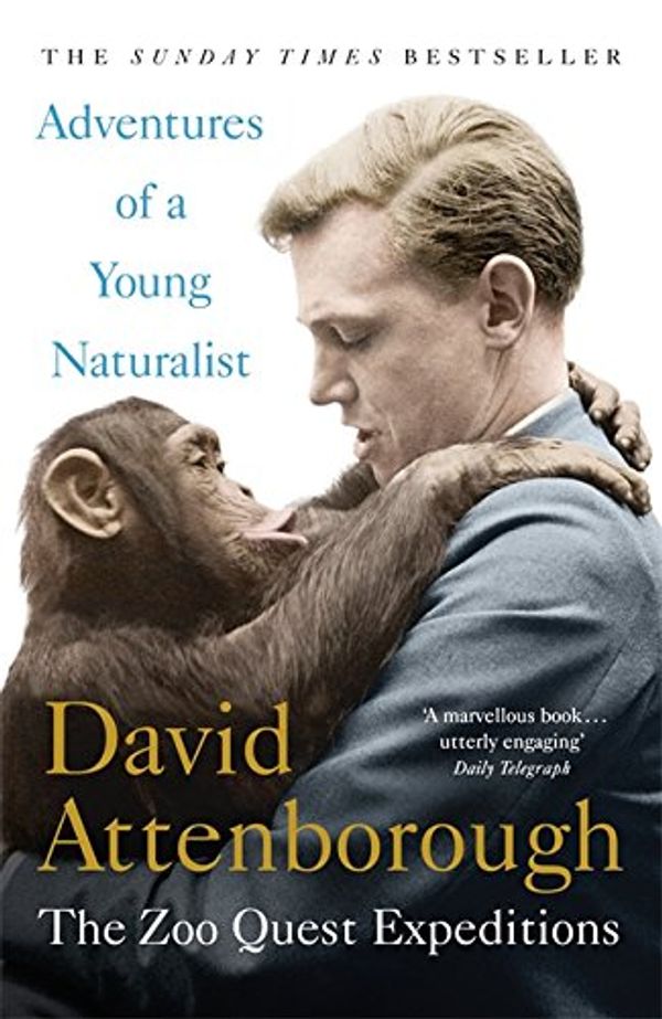 Cover Art for 9781473665958, Adventures of a Young Naturalist by David Attenborough