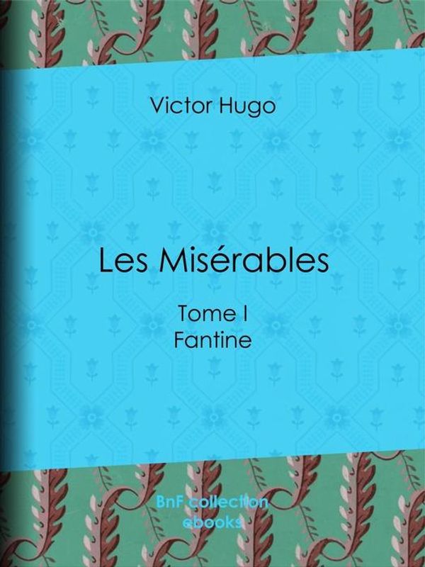 Cover Art for 9782346041473, Les Misérables by Victor Hugo