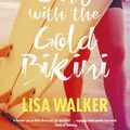 Cover Art for 9781743057193, The Girl with the Gold Bikini by Lisa Walker