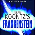 Cover Art for 9780739317044, Dean Koontz's Frankenstein: Prodigal Son by Dean R. Koontz, Kevin J. Anderson