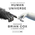 Cover Art for B01CPWCEKY, Human Universe by Professor Brian Cox