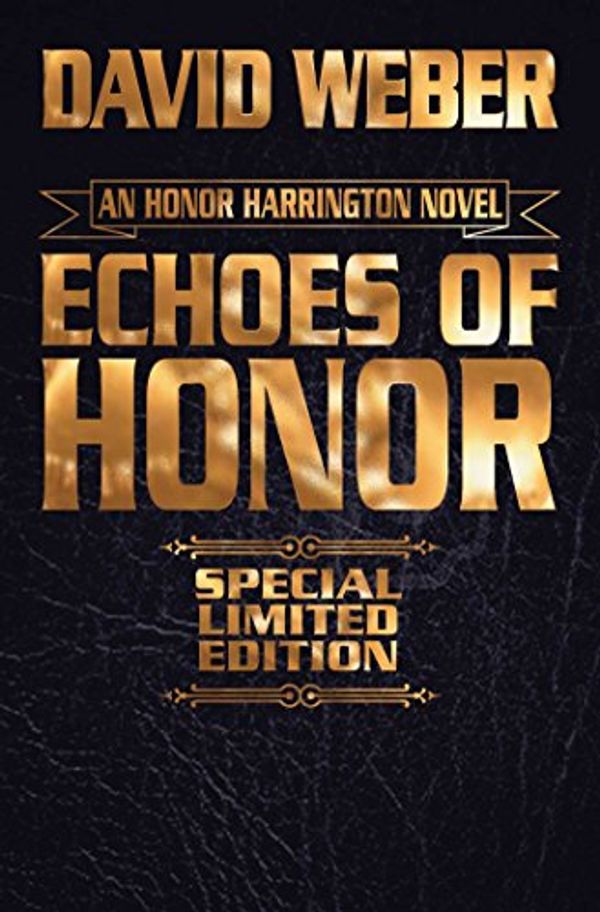 Cover Art for 9781481483247, Echoes of Honor Limited Leatherbound Edition (Honor Harrington) by David Weber