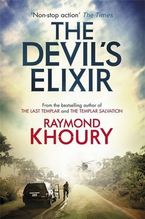 Cover Art for 9781409141655, The Devil's Elixir by Raymond Khoury