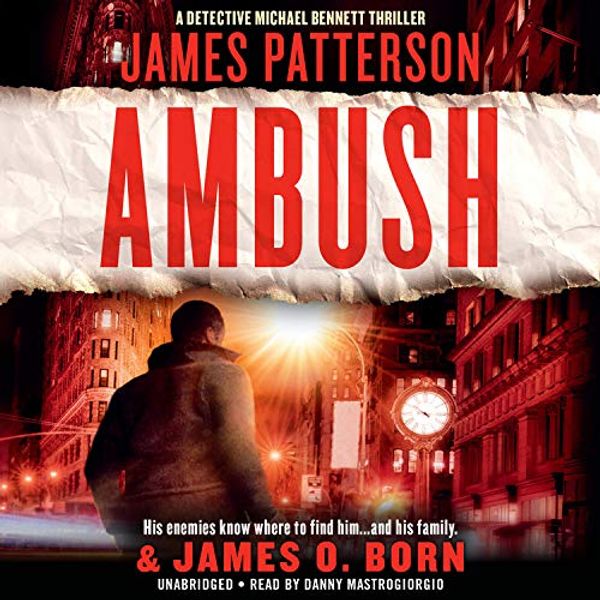 Cover Art for 9781549122613, Ambush by James Patterson, James O. Born