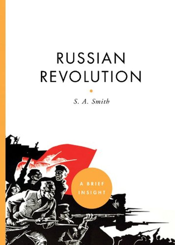 Cover Art for 9781402779008, The Russian Revolution by S. A. Smith