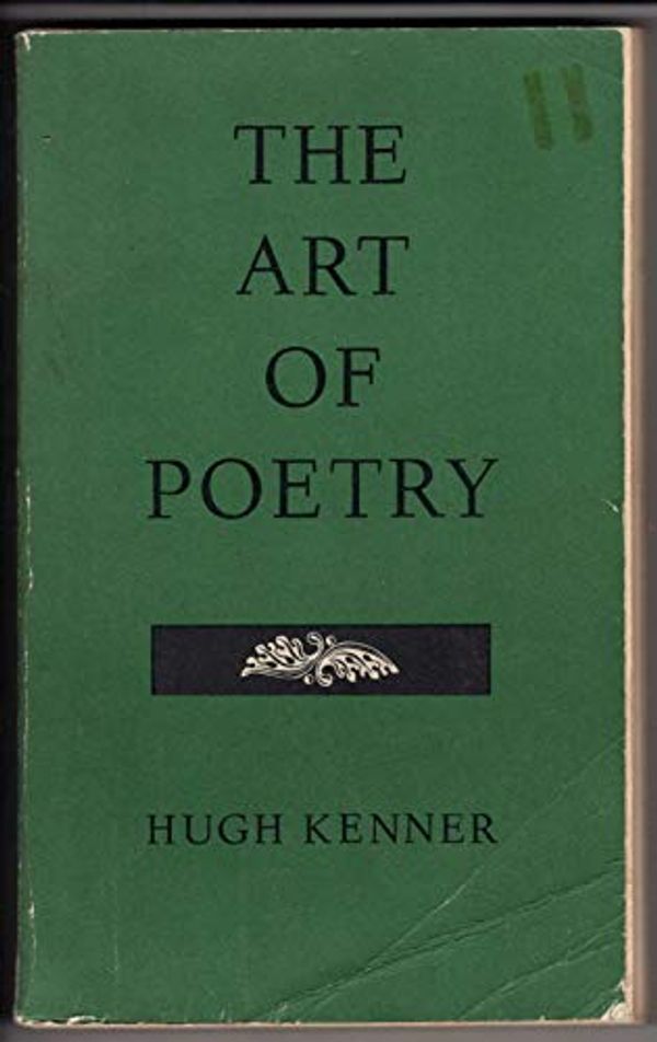 Cover Art for B003IX43MW, The Art of Poetry by Hugh Kenner