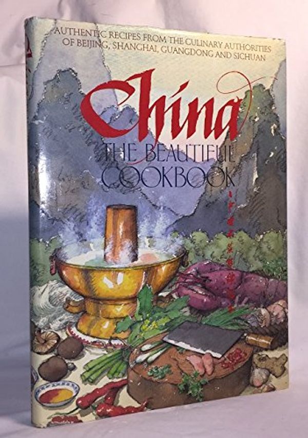 Cover Art for 9781856130127, CHINA THE BEAUTIFUL COOKBOOK by KEVIN SINCLAIR