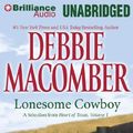 Cover Art for 9781455865253, Lonesome Cowboy: A Selection from Heart of Texas, Volume 1 by Debbie Macomber