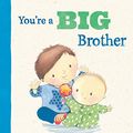 Cover Art for 9781472329028, You're a Big Brother (Picture Story Book) by David Bedford