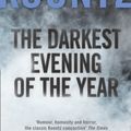 Cover Art for 9780007368297, The Darkest Evening of the Year by Dean Koontz