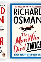 Cover Art for B0BFLCKB2N, The Thursday Murder Club Mystery Series 1-3 books [The Thursday Murder Club; The Man Who Died Twice; & The Bullet That Missed] by Richard Osman