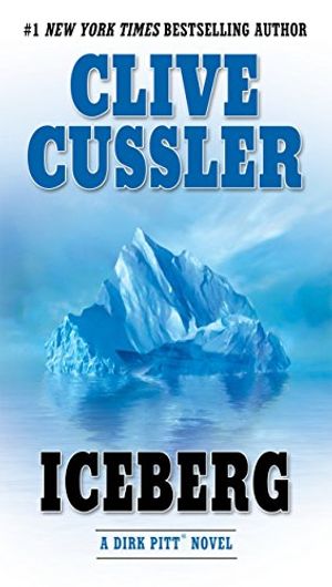 Cover Art for 2015425197387, Iceberg (Dirk Pitt Adventure) by Clive Cussler