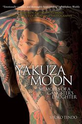 Cover Art for 9784770030863, Yakuza Moon by Shoko Tendo