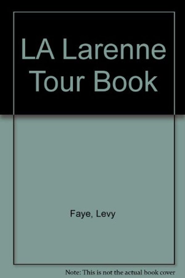 Cover Art for 9780897160575, The La Varenne Tour Book by Faye Levy