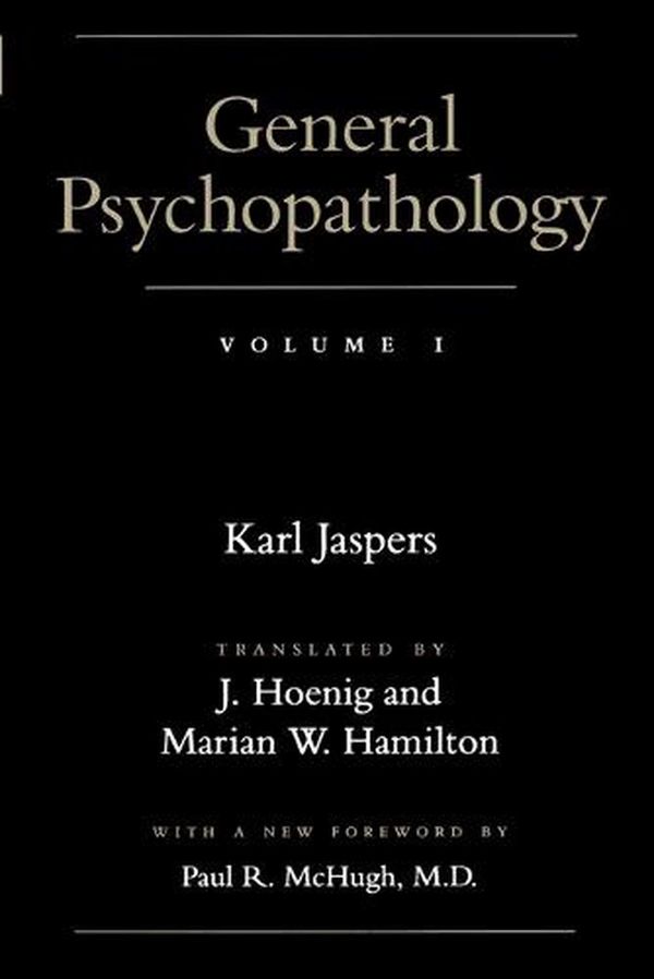 Cover Art for 9780801857751, General Psychopathology: v. 1 by Karl Jaspers