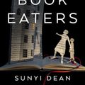 Cover Art for 9781250810182, The Book Eaters by Sunyi Dean